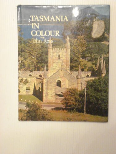 Tasmania in Colour (9780701801250) by John Ross