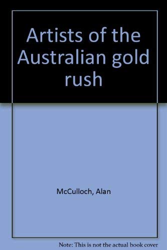 9780701801434: Artists of the Australian gold rush