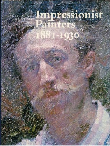 Stock image for Impressionist Painters, 1881-1930 (Australian Painting Studio Series) for sale by Syber's Books