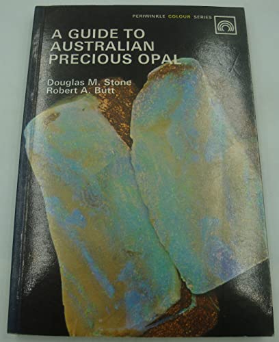 Stock image for Australian Precious Opal for sale by Table of Contents