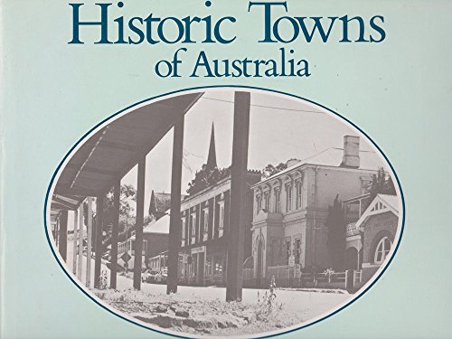 9780701801847: Historic towns of Australia