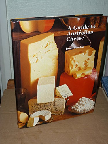 Beispielbild fr A Guide to Australian Cheese [inscribed] zum Verkauf von Second Story Books, ABAA