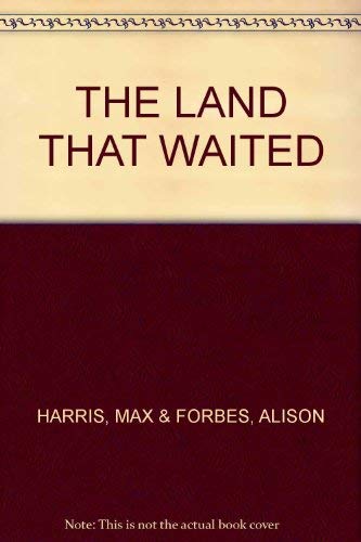 Stock image for The Land That Waited for sale by Bear Bookshop, John Greenberg