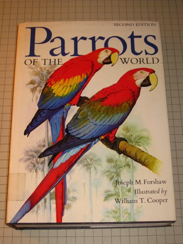 Stock image for Parrots of the World (Second Revised Edition) for sale by COLLINS BOOKS