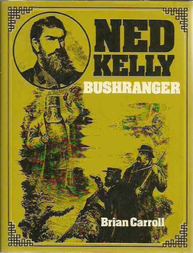 Stock image for Ned Kelly, Bushranger for sale by Antiquarius Booksellers