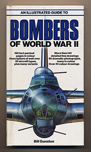 Stock image for An Illustrated Guide to Bombers of World War 2 for sale by Book Express (NZ)