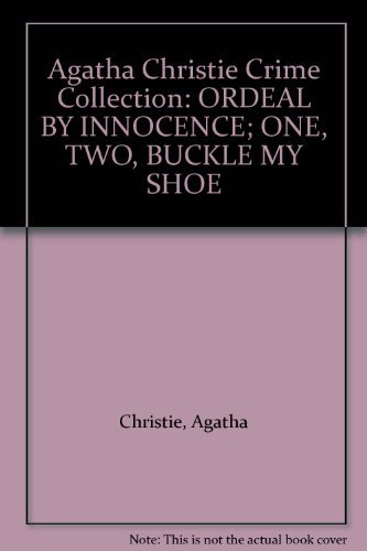 9780701814618: Agatha Christie Crime Collection: ORDEAL BY INNOCENCE; ONE, TWO, BUCKLE MY SHOE