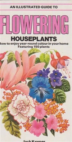 9780701814847: Flowering Houseplants - How to Enjoy Year-Round Colour in Your Home