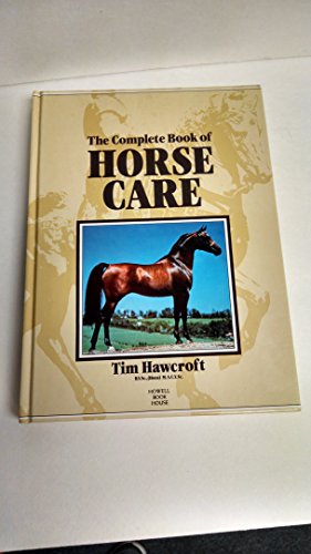 Beispielbild fr Complete Book of Horse Care zum Verkauf von Better World Books