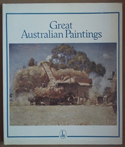 Imagen de archivo de Great Australian Paintings a la venta por Wm Burgett Bks and Collectibles