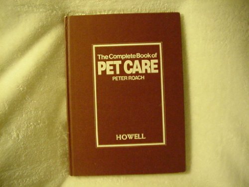 9780701816179: Complete Book of Pet Care