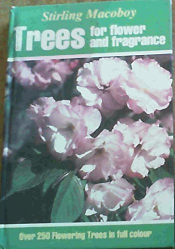 9780701816247: Trees for Flower and Fragrance