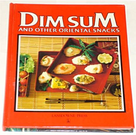 Beispielbild fr DIM SUM; and other oriental snacks zum Verkauf von Second Life Books, Inc.