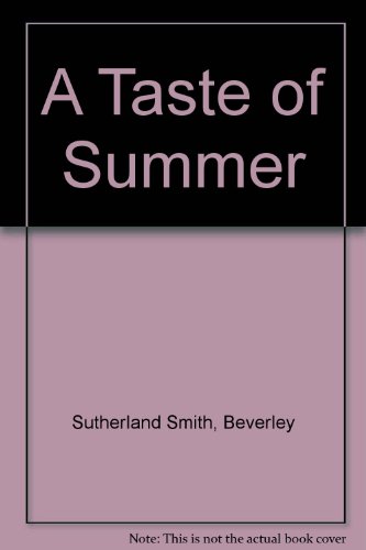 Beispielbild fr A Taste of Summer zum Verkauf von Syber's Books
