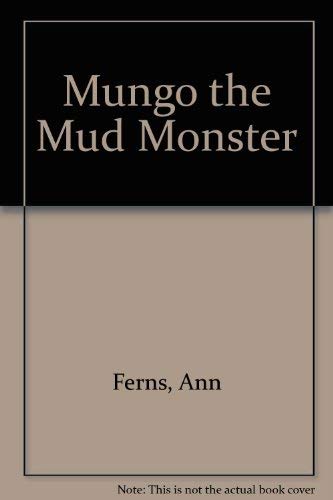 9780701817930: Mungo, the mud monster