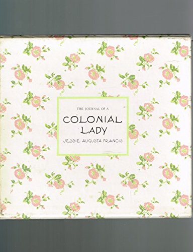 Stock image for The Journal of a Colonial Lady for sale by Sierra Rose Antiques