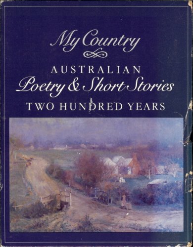 Beispielbild fr My Country: Australian Poetry & Short Stories Two Hundred Years (Volumes I and II) zum Verkauf von The Book Garden