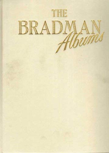 Then Bradman albums. Selections from Sir Donald Bradman's oficial collection 2 volumes