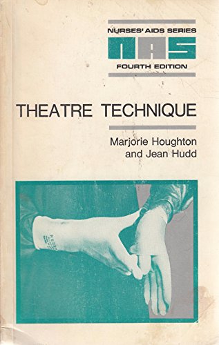 Stock image for Theatre Technique (Nurses' Aids S.) for sale by Goldstone Books