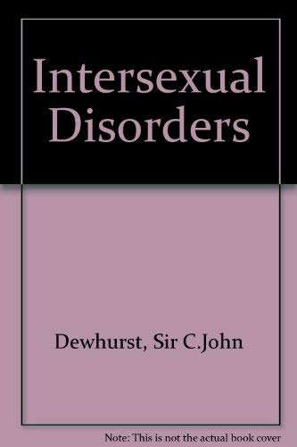 The intersexual disorders (9780702002809) by Dewhurst, John
