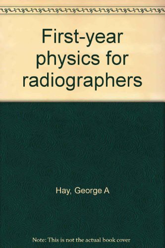 Beispielbild fr First-year Physics for Radiographers zum Verkauf von Book Express (NZ)