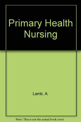 Primary Health Nursing (9780702006524) by A Lamb
