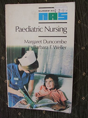 Stock image for Paediatric Nursing. Nurses' Aids Series. for sale by The London Bookworm