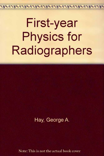 Beispielbild fr First-year Physics for Radiographers zum Verkauf von WorldofBooks