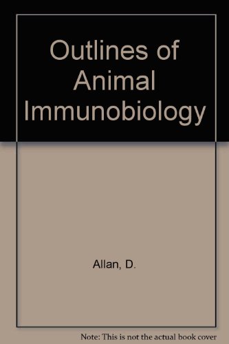 Outlines of animal immunobiology (9780702007477) by David Allan