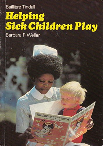 Stock image for Helping Sick Children Play for sale by WorldofBooks