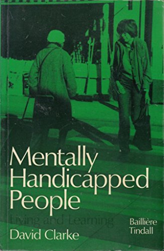Stock image for Mentally Handicapped People: Living and Learning for sale by PsychoBabel & Skoob Books