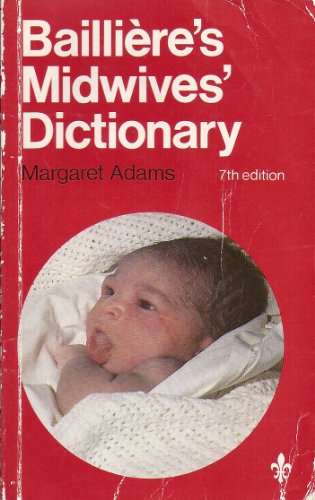 Beispielbild fr Bailliere's Midwives' Dictionary zum Verkauf von SecondSale