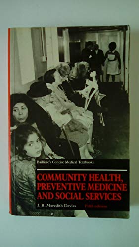 Imagen de archivo de Community Health, Preventive Medicine and Social Services (Concise Medicine Textbooks) a la venta por WorldofBooks