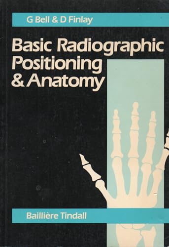 Stock image for Basic Radiographic Positioning and Anatomy for sale by Goldstone Books