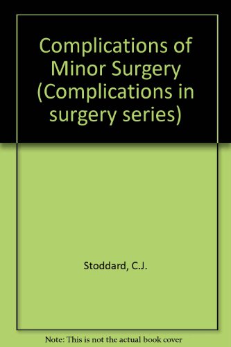 Stock image for Complications of Minor Surgery (Complications in Surgery) for sale by Rose City Books