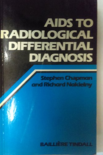 Aids to Radiological Differential Diagnosis (9780702010439) by Chapman, Stephen