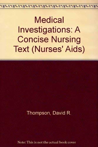 Beispielbild fr Medical Investigations: A Concise Nursing Text (Nurses' Aids) zum Verkauf von AwesomeBooks