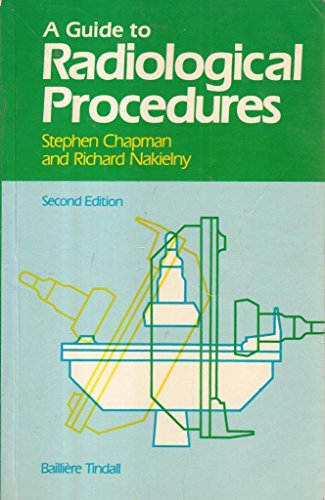 Stock image for A Guide to Radiological Procedures for sale by AwesomeBooks