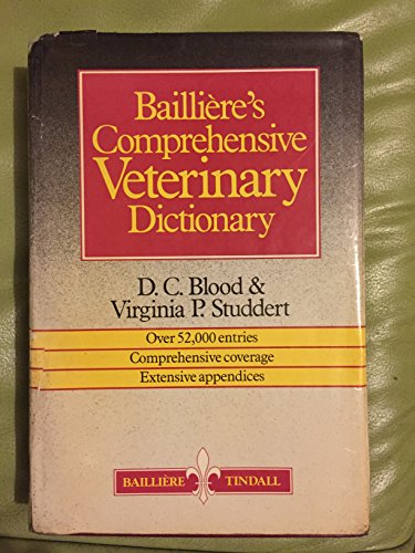 Imagen de archivo de Bailliere's Comprehensive Veterinary Dictionary a la venta por WorldofBooks
