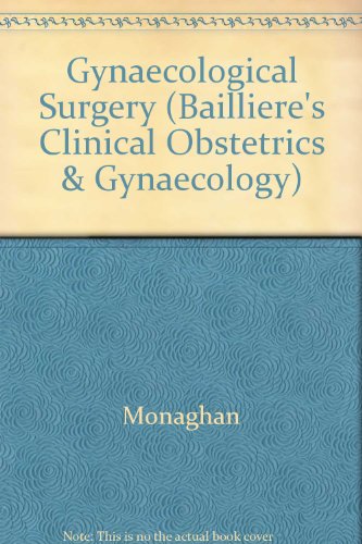 9780702012228: Gynaecological Surgery (Bailliere's Clinical Obstetrics & Gynaecology S.)
