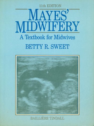 9780702012365: Mayes' Midwifery: A Textbook for Midwives