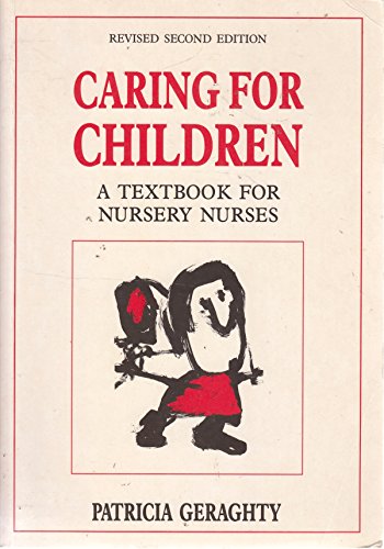 CARING FOR CHILDREN a Textbook for Nursery Nurses