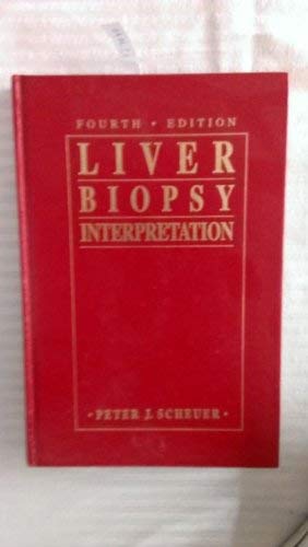 Stock image for Liver Biopsy Interpretation (Major Problems in Pathology) for sale by HPB-Red