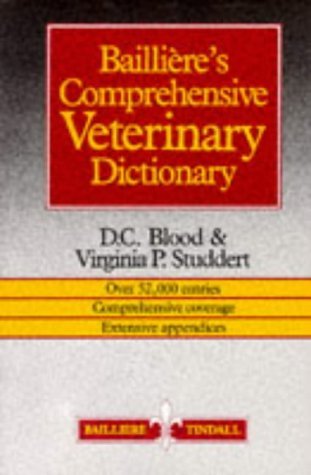 Stock image for Bailliere`s Comprehensive Veterinary Dictionary for sale by Bernhard Kiewel Rare Books