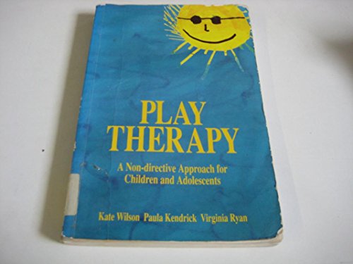 Imagen de archivo de Play Therapy: A Non-Directive Approach for Children and Adolescents a la venta por MusicMagpie
