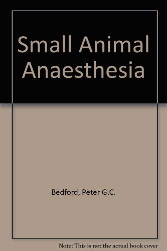 SMALL ANIMAL ANAESTHESIA