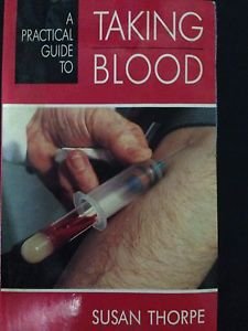 Beispielbild fr A Practical Guide to Taking Blood zum Verkauf von WorldofBooks