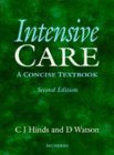 Beispielbild fr Intensive Care: A Concise Textbook zum Verkauf von WorldofBooks