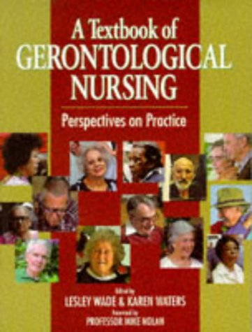 Beispielbild fr A Textbook of Gerontological Nursing: Perspectives on Practice zum Verkauf von WorldofBooks