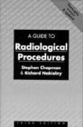 A Guide to Radiological Procedures - Stephen Chapman